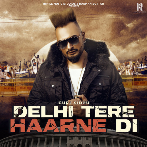 Delhi Tere Haarne Di