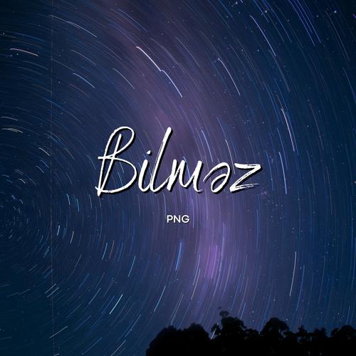 Bilməz