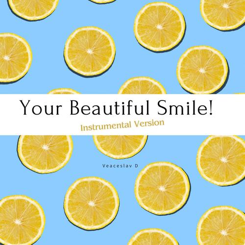 Your Beautiful Smile (Instrumental Version)