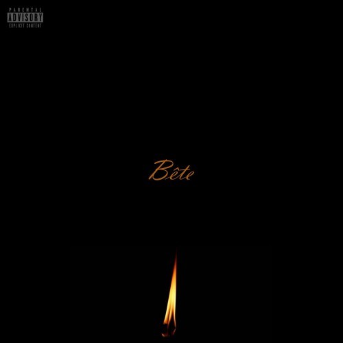 Bête (Explicit)