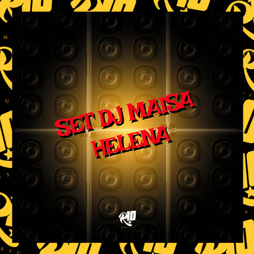 Set Dj Maisa Helena (Explicit)