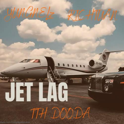 Jet Lag (feat. RichTuan & YungNelz) [Explicit]