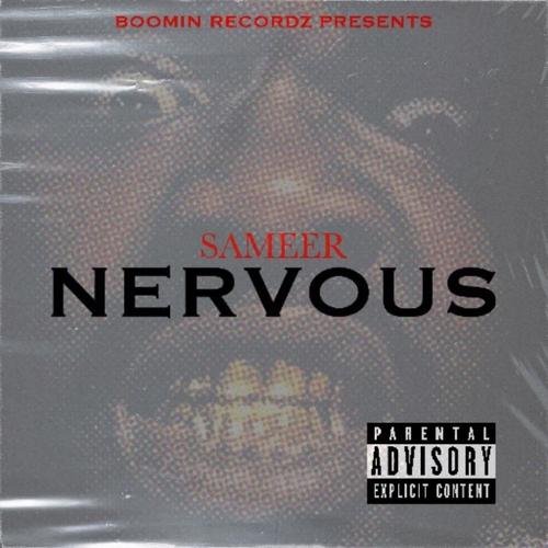 Nervous (Explicit)