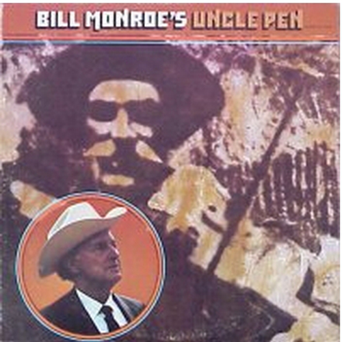 Bill Monroes Uncle Pen