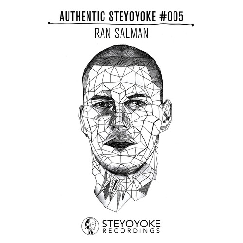 Ran Salman Presents Authentic Steyoyoke #005