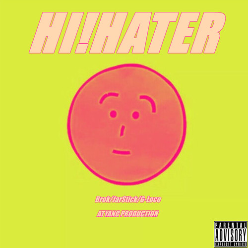 Hi!Haters (Born Hater Remake Prod by.ATYANG)