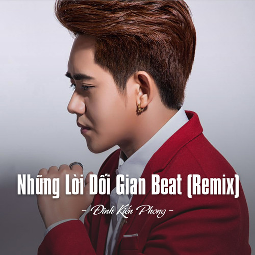 Những Lời Dối Gian Beat Remix