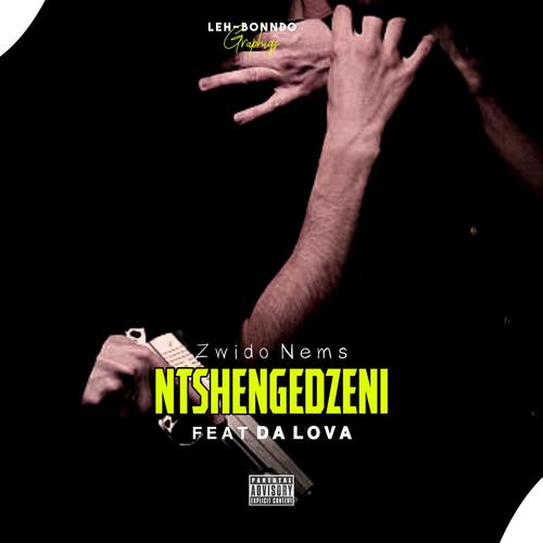 Ntshengedzeni (feat. Da lova)