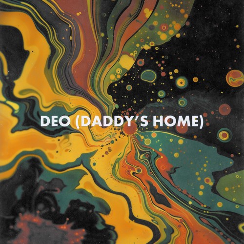 Deo (Daddy's Home)