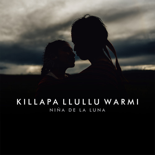 Niña De La Luna (Killapa Llullu Warmi)