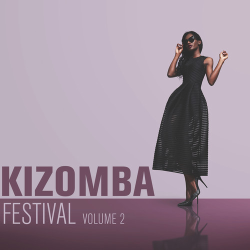 Kizomba Festival, Vol. 2 (Explicit)