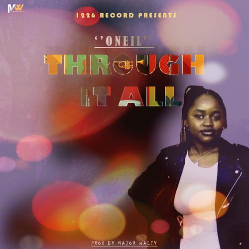 Through It All (feat. Oneil)