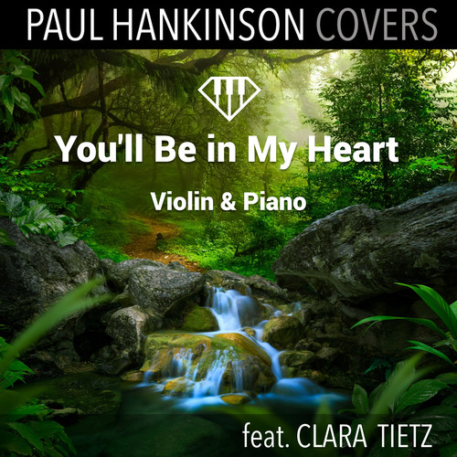 You'll Be in My Heart (Violin & Piano Wedding Version)