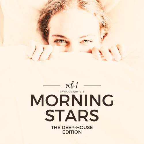 Morning Stars, Vol. 1 (The Deep-House Edition)