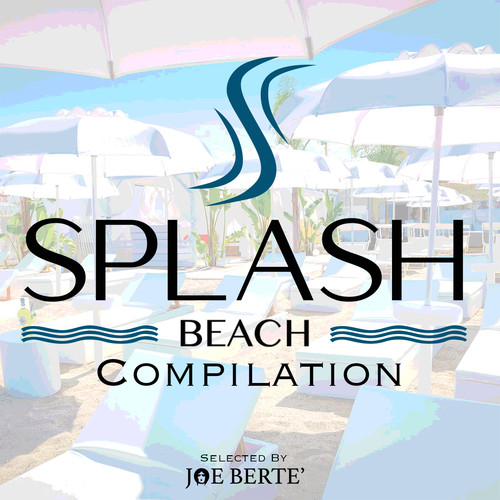 Splash Beach Compilation (Compiled by Joe Bertè)