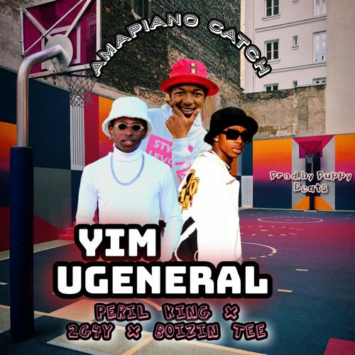 Yim uGeneral (feat. 2G4Y, Boizin Tee & Puppy Beats)