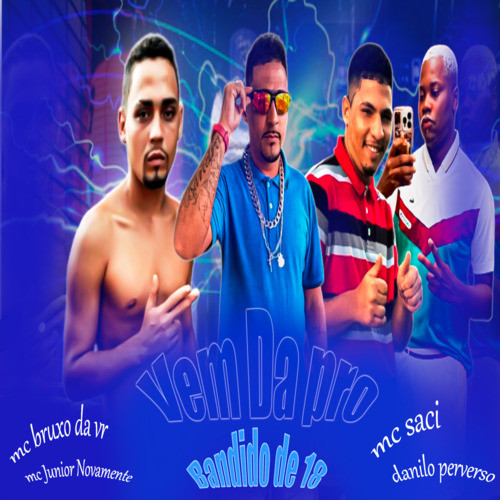 Vem da Pro Bandido de 18 (Explicit)