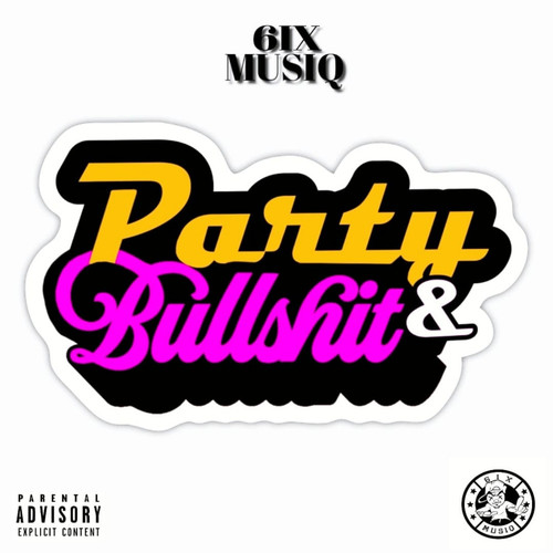 Party & Bullshit (Explicit)