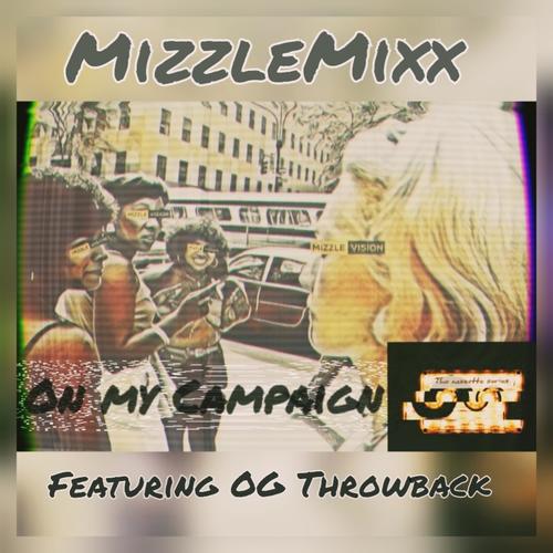 On my campaign (Cassette Mixx) (feat. OG Throwback) [Explicit]