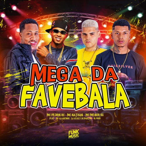 Mega da Favebala (Explicit)