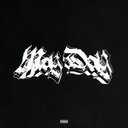 MAY DAY (Explicit)