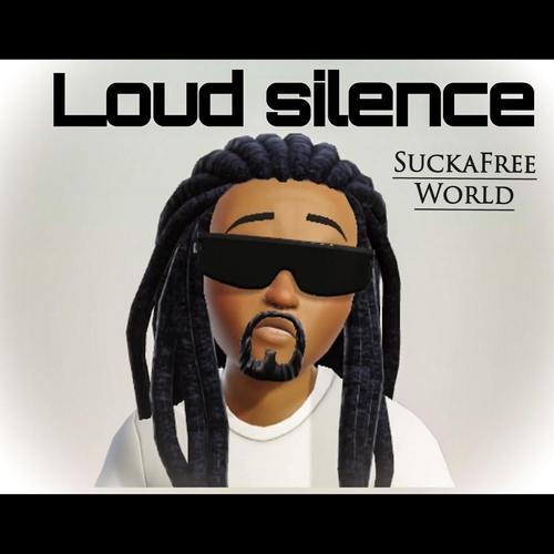 Loud silence (Explicit)