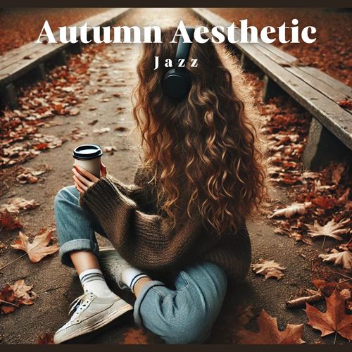 Autumn Aesthetic Jazz (October Nostalgia)