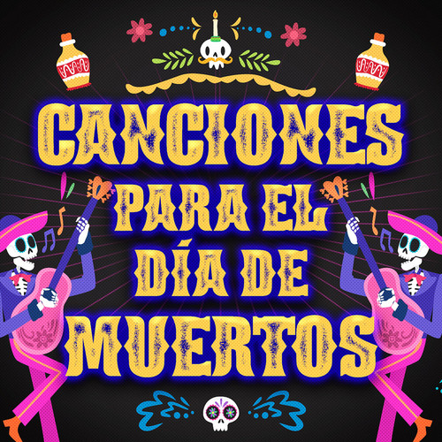 Canciones Para El Día De Muertos