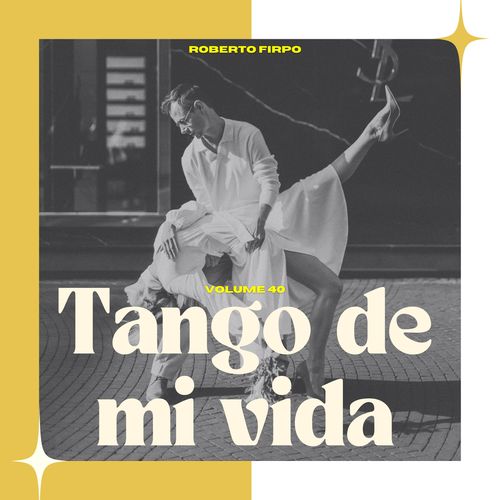 Tango de Mi Vida (Volume 40)