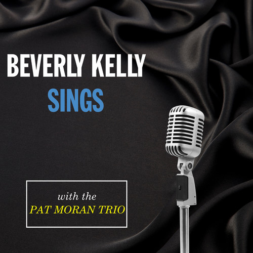 Beverly Kelly Sings