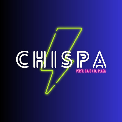 Chispa (Explicit)