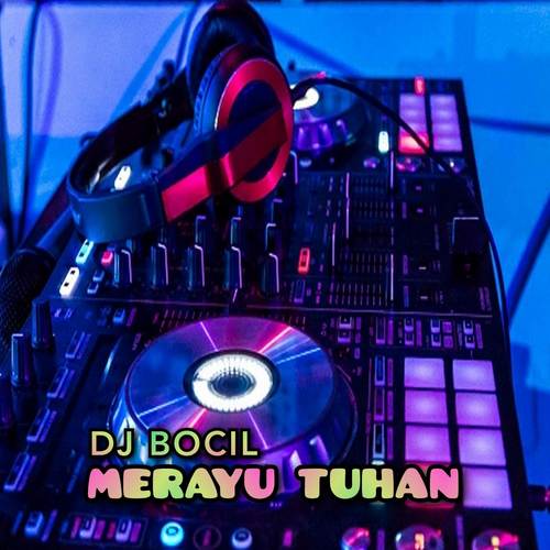 DJ Merayu Tuhan