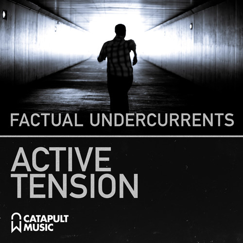 Factual Undercurrents - Active Tension