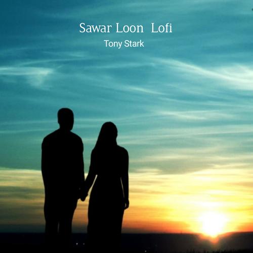 Sawar Loon (Lofi )