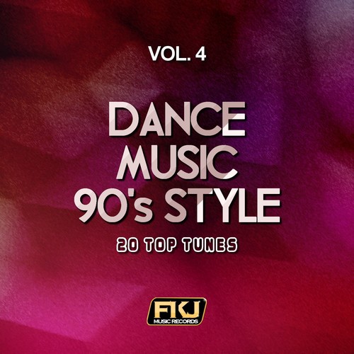 Dance Music 90's Style, Vol. 4 (20 Top Tunes)