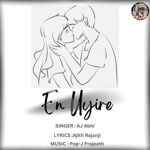 En Uyire (feat. Pop-J Prajeeth & Ajith Rajanji)