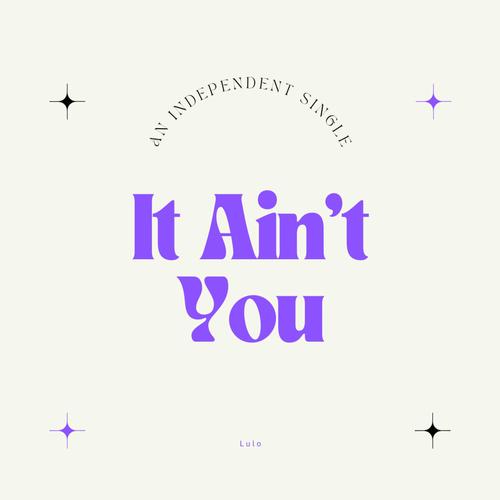 It Ain't You (Explicit)