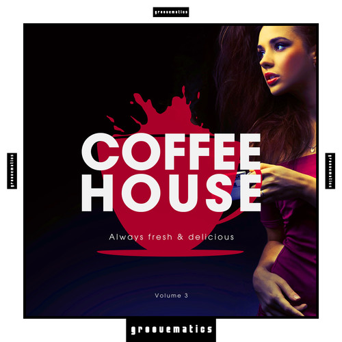 Coffee House, Vol. 3 (Always Fresh & Delicious)