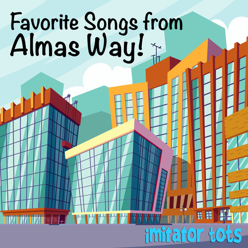 Favorite Songs from Alma's Way!