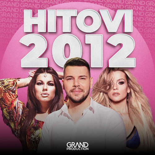 Grand Hitovi 2012