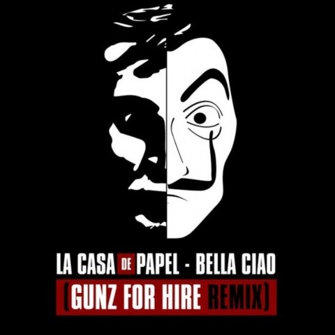 Bella Ciao (Gunz For Hire Remix)