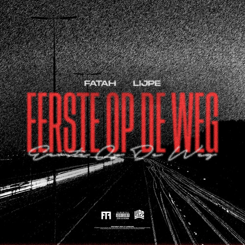 Eerste Op De Weg (Explicit)
