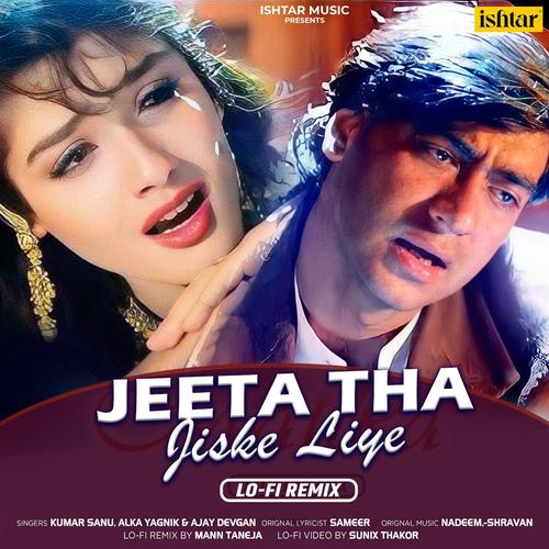 Jeeta Tha Jiske Liye (Lo-Fi Remix)