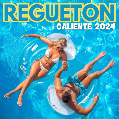 Regueton Caliente 2024