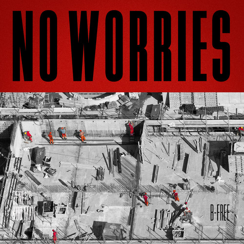 NO WORRIES (Prod.GENE$IS, KUD MAN)