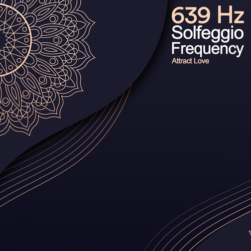 639 Hz Attract Love