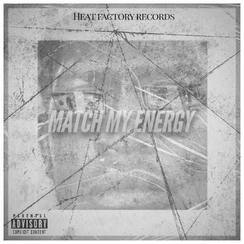 Match my energy (feat. Tone n4, Martyrantzen & Blu sloppy) [Explicit]