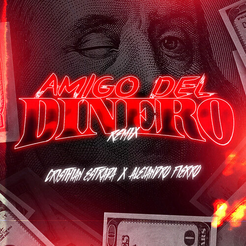 Amigo Del Dinero (Remix)