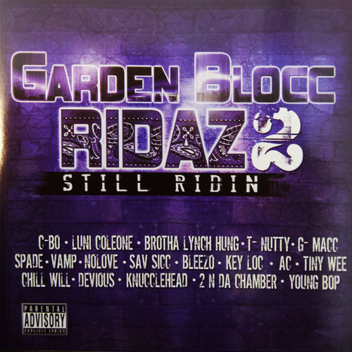 Garden Blocc Ridaz “Still Ridin 2