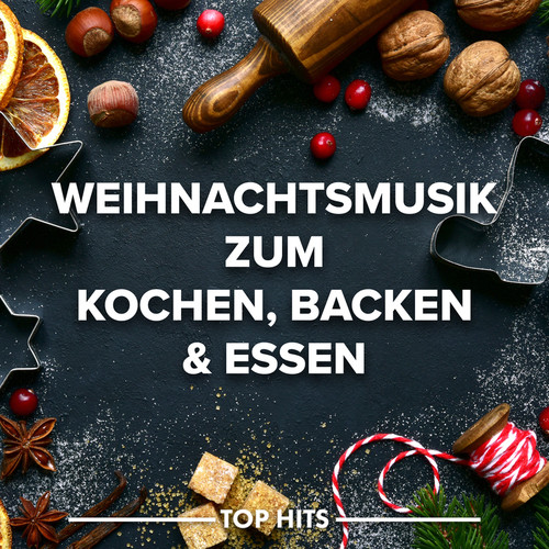 Weihnachtsmusik zum Backen, Kochen & Essen